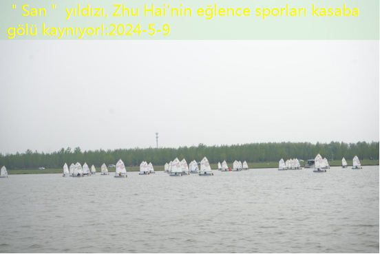 ＂San＂ yıldızı, Zhu Hai’nin eğlence sporları kasaba gölü kaynıyor!